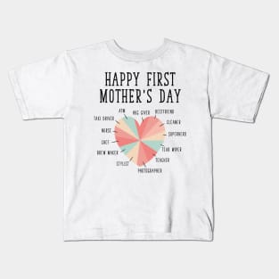 Happy First Mother's Day Kids T-Shirt